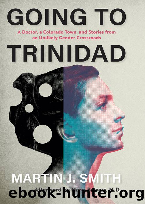 Going to Trinidad by Martin J. Smith