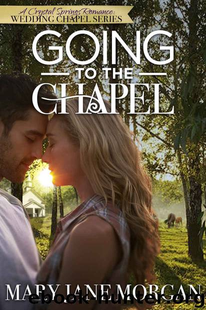 Going to the Chapel by Morgan Mary Jane