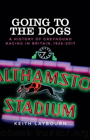 Going to the Dogs by Laybourn Keith;