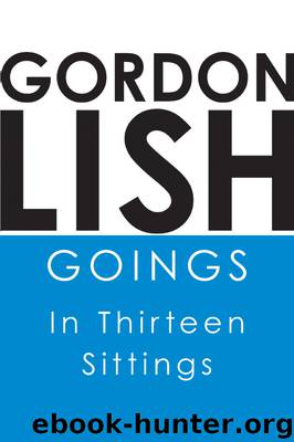 Goings by Gordon Lish