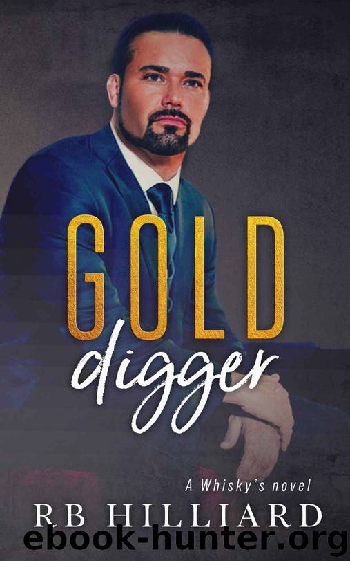 Gold Digger: A Whisky's Novel by RB Hilliard