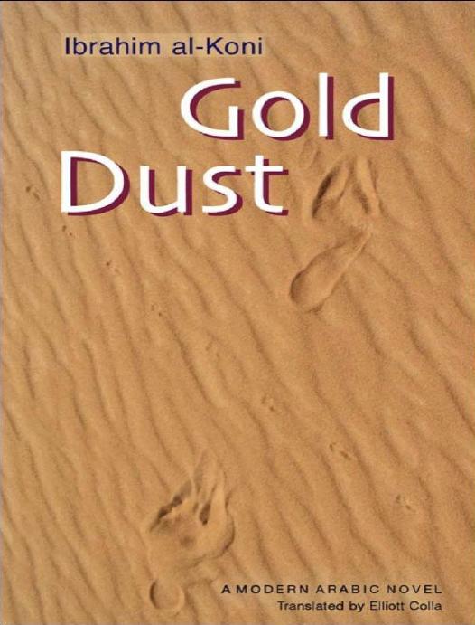 Gold Dust (Modern Arabic Literature) by Ibrahim al-Koni