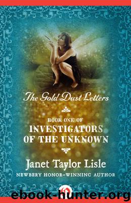 Gold Dust Letters by Janet Taylor Lisle