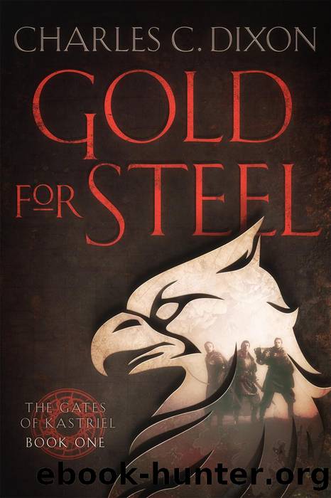 Gold For Steel by Charles C. Dixon