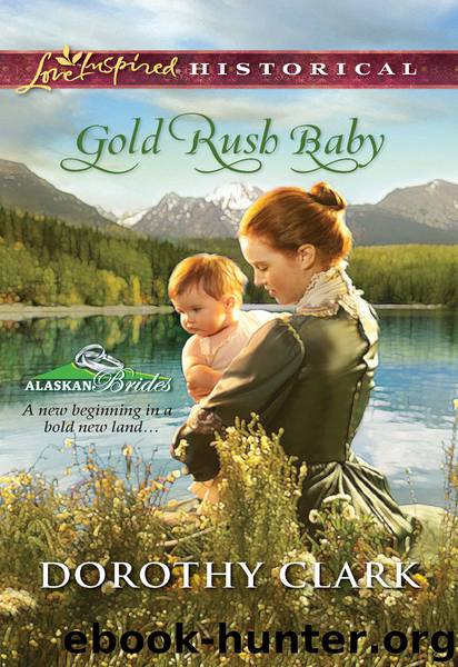 Gold Rush Baby by Dorothy Clark