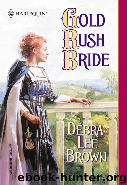 Gold Rush Bride by Debra Lee Brown
