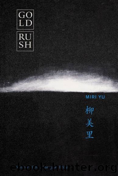 Gold Rush by Yū Miri