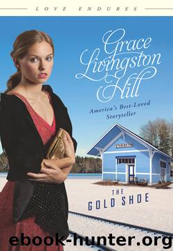 Gold Shoe by Grace Livingston Hill