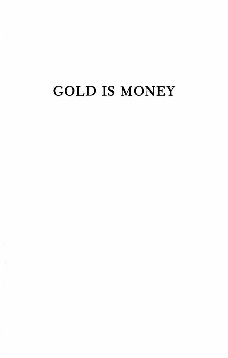 Gold is Money by Hans Sennholz