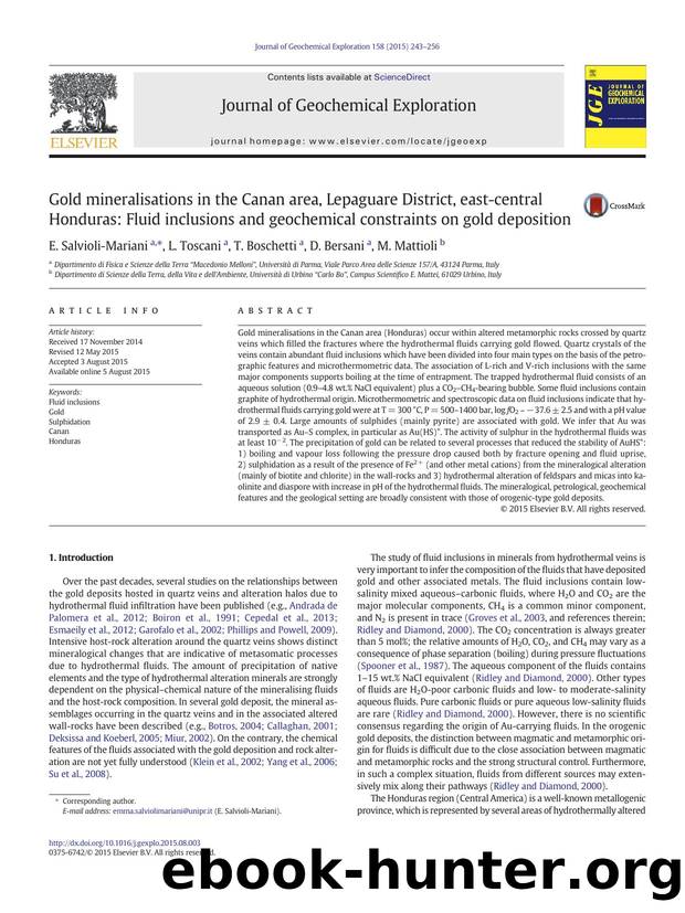 Gold mineralisations in the Canan area, Lepaguare District, east-central Honduras: Fluid inclusions and geochemical constraints on gold deposition by E. Salvioli-Mariani & L. Toscani & T. Boschetti & D. Bersani & M. Mattioli