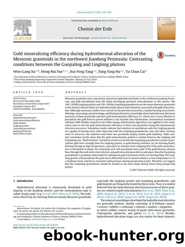 Gold mineralizing efficiency during hydrothermal alteration of the Mesozoic granitoids in the northwest Jiaodong Peninsula: Contrasting conditions between the Guojialing and Linglong plutons by Wen-Gang Xu & Hong-Rui Fan & Kui-Feng Yang & Fang-Fang Hu & Ya-Chun Cai