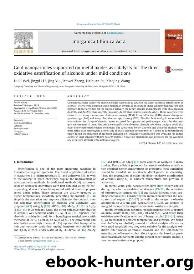 Gold nanoparticles supported on metal oxides as catalysts for the direct oxidative esterification of alcohols under mild conditions by Huili Wei & Jingyi Li & Jing Yu & Jianwei Zheng & Haiquan Su & Xiaojing Wang