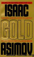 Gold, The Final Science Fiction Collection by Isaac Asimov