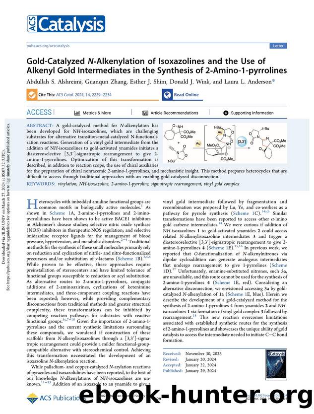 Gold-Catalyzed N-Alkenylation of Isoxazolines and the Use of Alkenyl Gold Intermediates in the Synthesis of 2-Amino-1-pyrrolines by Abdullah S. Alshreimi Guanqun Zhang Esther J. Shim Donald J. Wink & Laura L. Anderson