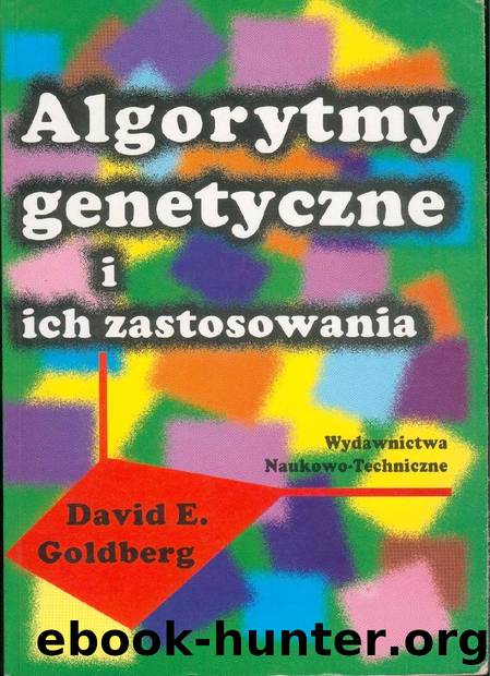 Goldberg D by Algorytmy genetyczne i ich zastosowania