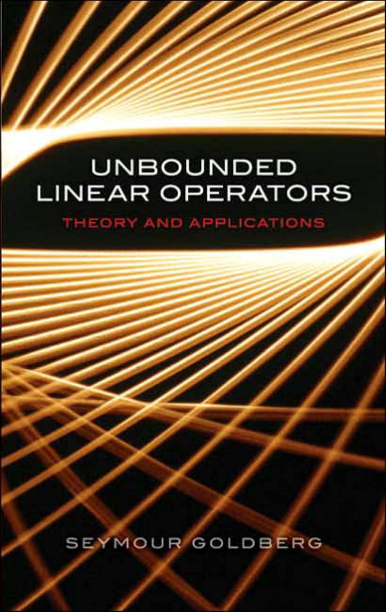 Goldberg S., Unbounded Linear Operators by Theory & Applications