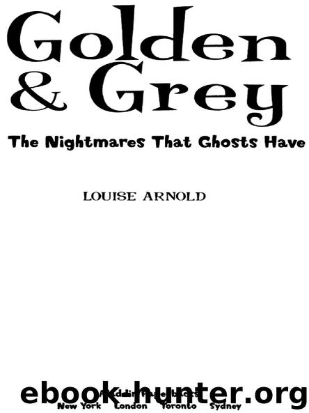 Golden & Grey by LOUISE ARNOLD
