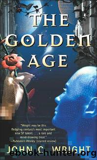 Golden Age by John C. Wright