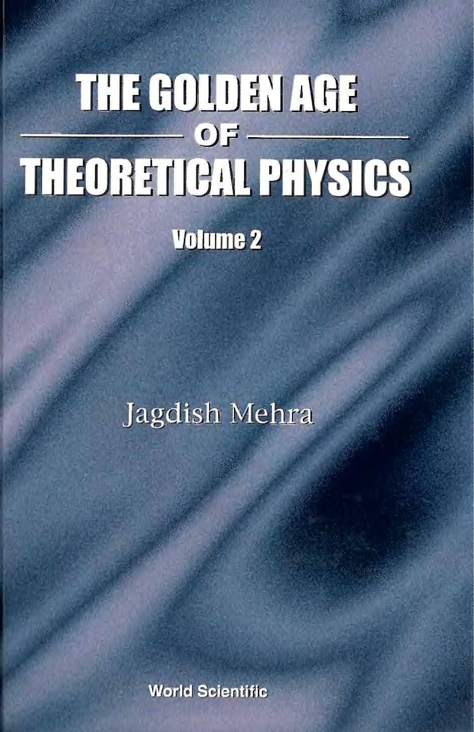 Golden Age of Theoretical Physics, Volume 2 by Unknow