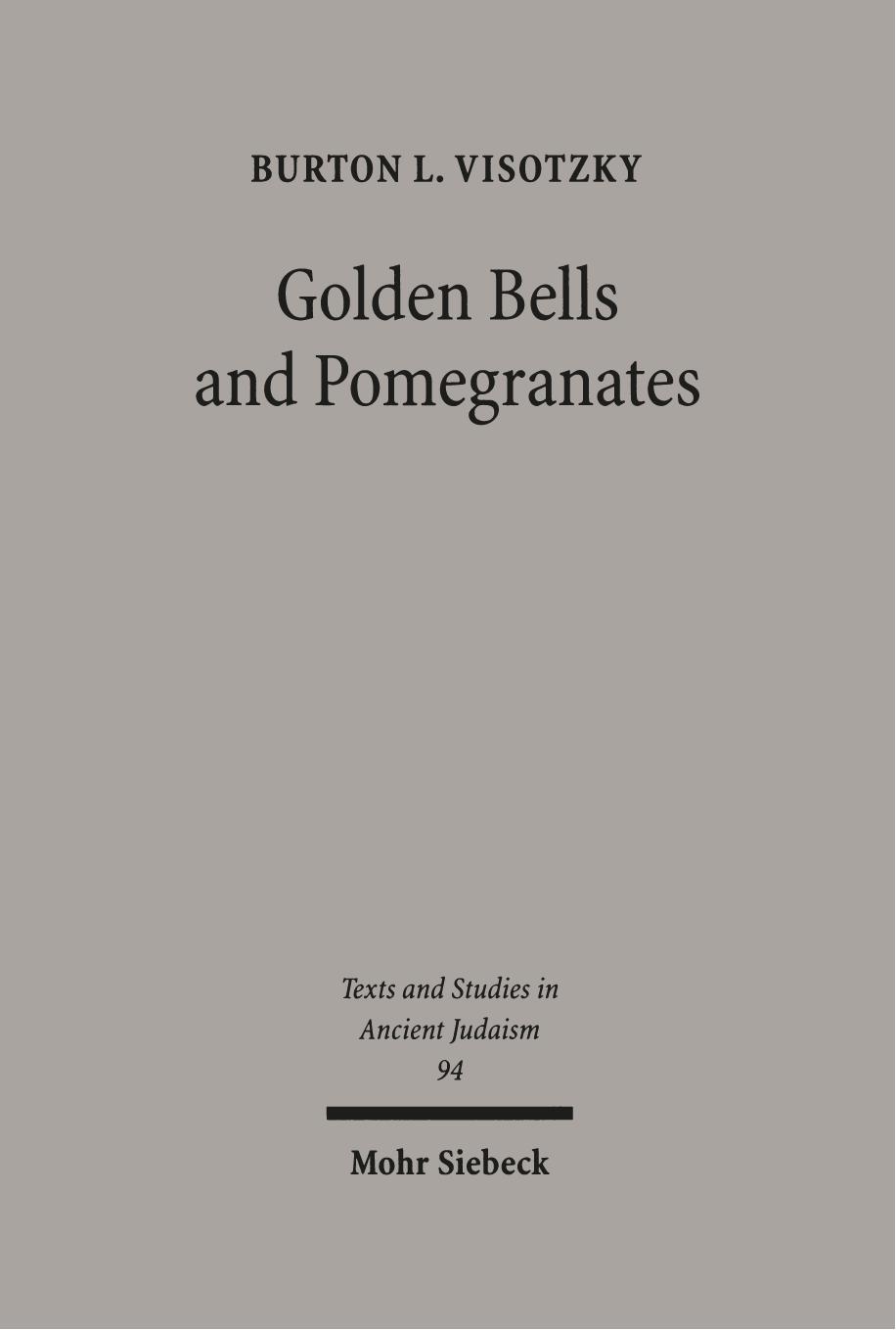 Golden Bells and Pomegranates by Burton L. Visotzky