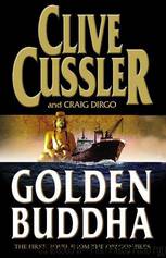 Golden Buddha by Clive Cussler & Craig Dirgo