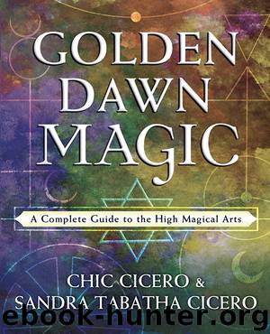 Golden Dawn Magic by Chic Cicero