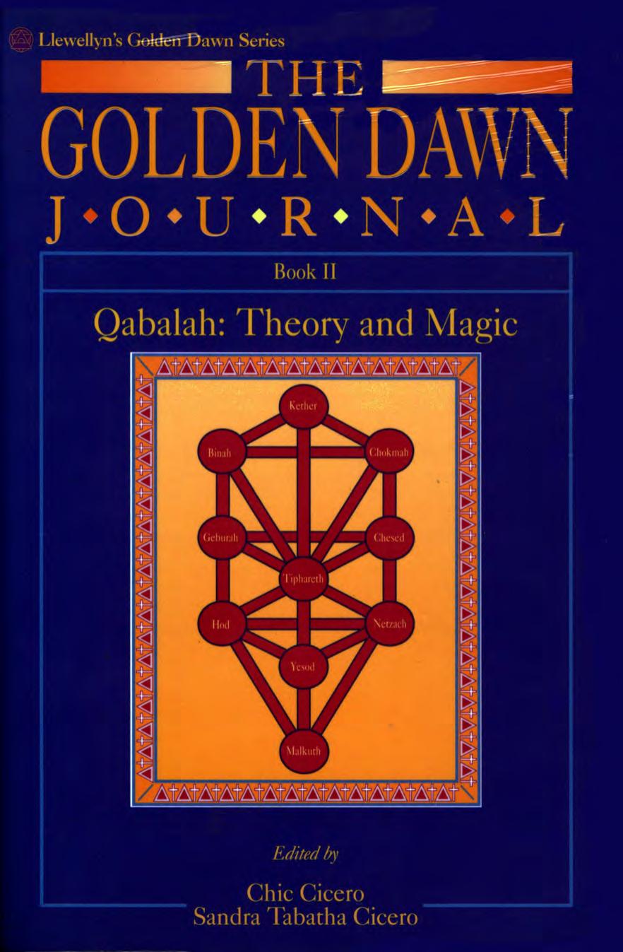 Golden Dawn journal - Book II - Qabalah - theory and magic by Civero Chic and Sandra Tabatha Cicero