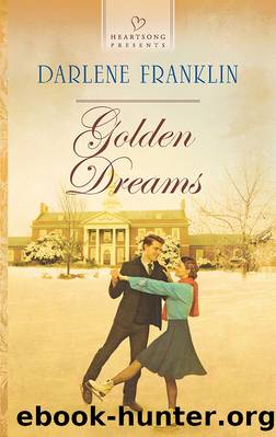 Golden Dreams by Darlene Franklin