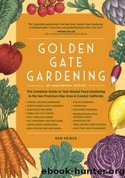 Golden Gate Gardening, 30th Anniversary Edition by Pam Peirce