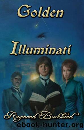 Golden Illuminati by Raymond Buckland