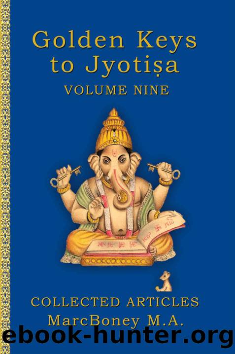 Golden Keys to Jyotisa Volume Nine by Boney Marc