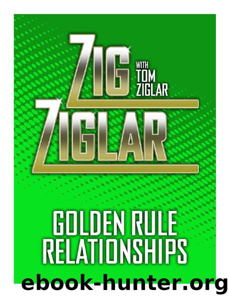 Golden Rule Relationships by Zig Ziglar