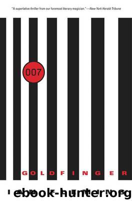 Goldfinger (James Bond - Extended Series Book 7) by Fleming Ian