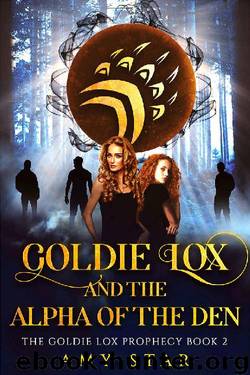 Goldie Lox 2: Goldie Lox And The Alpha Of The Den (The Goldie Lox Paranormal Romance Series) by Amy Star