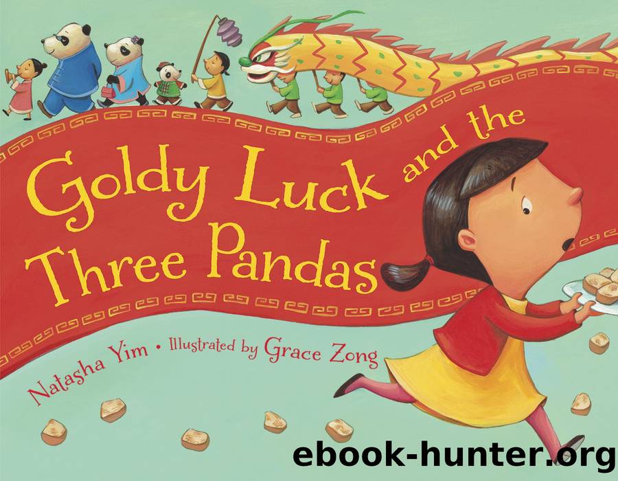 Goldy Luck and the Three Pandas by Natasha Yim