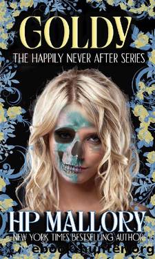 Goldy: Dark Fairytales by H.P. Mallory