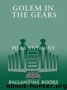 Golem in the Gears by Piers Anthony