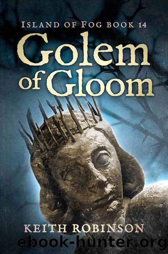 Golem of Gloom (Island of Fog Book 14) by Keith Robinson