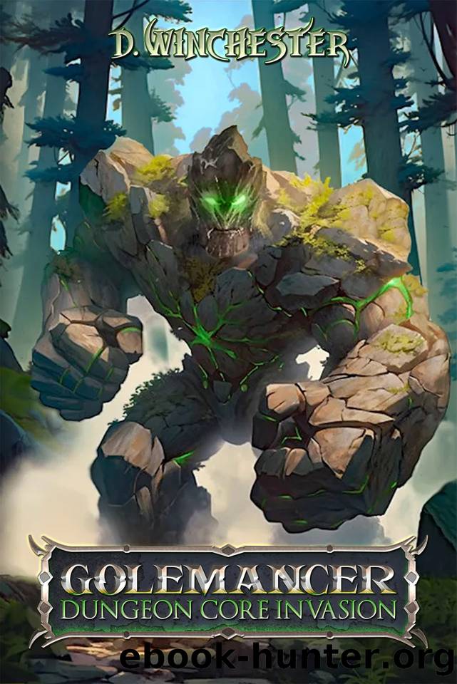Golemancer: Dungeon Core Invasion by D. Winchester