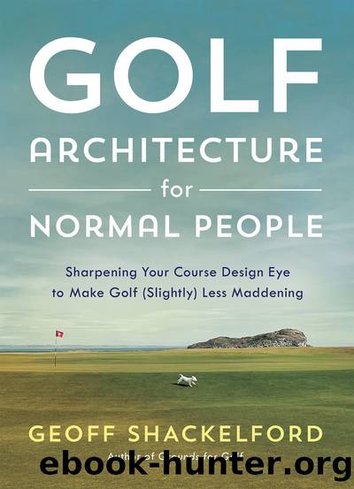 Golf Architecture for Normal People by Geoff Shackelford