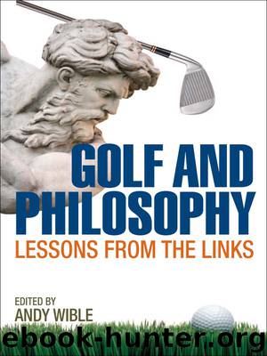 Golf and Philosophy by Wible Andy