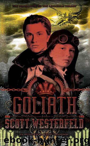 Goliath (Leviathan Trilogy 3) by Westerfeld Scott & Thompson Keith