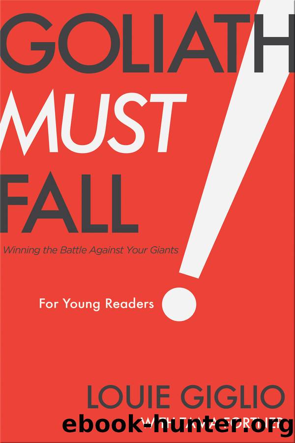Goliath Must Fall for Young Readers by Louie Giglio