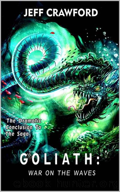 Goliath: War on the Waves by Crawford Jeff