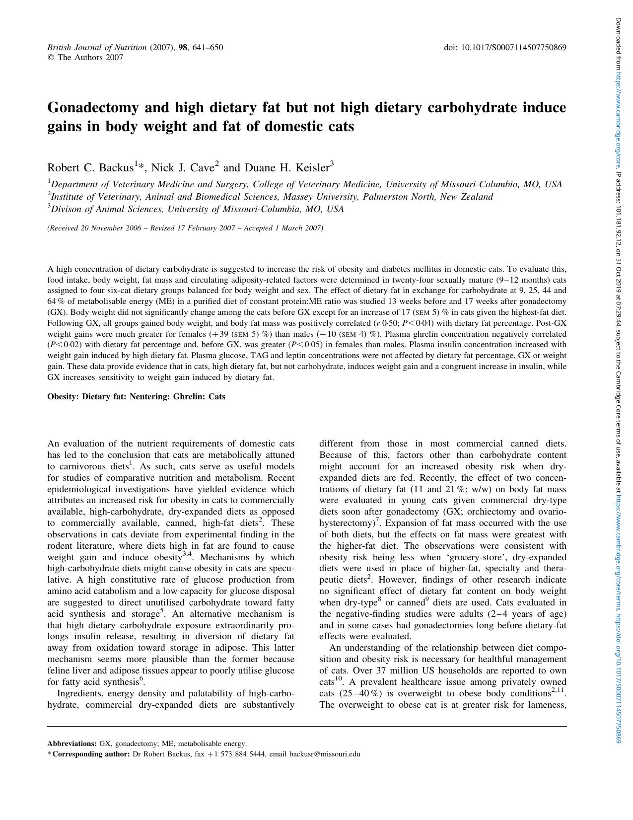 Gonadectomy and high dietary fat but not high dietary carbohydrate induce gains in body weight and fat of domestic cats by Robert C. Backus Nick J. Cave Duane H. Keisler