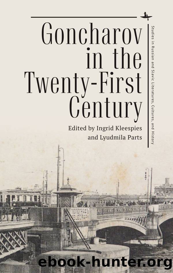 Goncharov in the twenty-first century by Ingrid Kleespies Lyudmila Parts