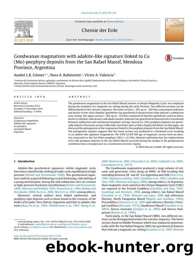 Gondwanan magmatism with adakite-like signature linked to Cu (Mo)-porphyry deposits from the San Rafael Massif, Mendoza Province, Argentina by Anabel L.R. Gómez & Nora A. Rubinstein & Víctor A. Valencia