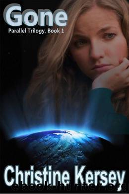 Gone (Parallel Trilogy, Book 1) by Kersey Christine