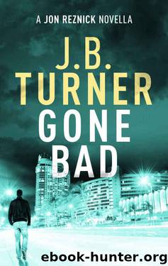 Gone Bad by J. B. Turner