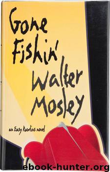 Gone Fishin by Walter Mosley